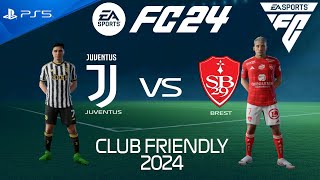 FC 24 Juventus vs Brest  Club Friendly 2024  PS5 [upl. by Radie]