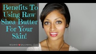 Beauty Tip Benefits to Using Raw Organic Shea Butter for your Skin [upl. by Edita]