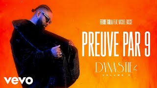 FERRE GOLA  PREUVE PAR 9 Visualizer ft MICHEL BASSE [upl. by Ben]