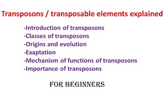 Transposons  Transposable elements explained  Introduction Classes  Mechanism of functions [upl. by Hanad758]