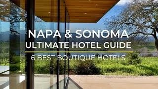 Napa amp Sonomas Best Boutique Hotels Tested 8 To Find the 6 Best [upl. by Acinorrev55]