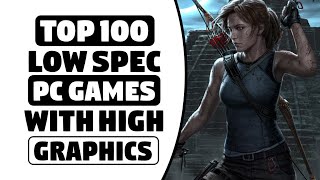 Top 100 Low Spec Pc Games  256 MB  512 MB VRam  2GB  4GB Ram  HIGH Graphics [upl. by Atterol]