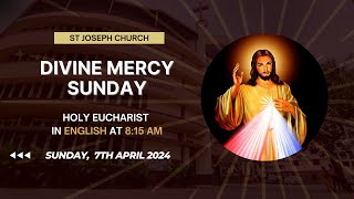 LIVE HOLY EUCHARIST in English  815am Divine Mercy Sunday 7 Apr 24 St Joseph Church Mira Road [upl. by Canada266]