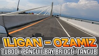 ILIGAN TO OZAMIZ via Panguil Bay Bridge  Tubod Lanao del Norte Tangub City Misamis Occidental [upl. by Karlens27]