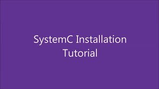 SystemC Installation on Linux [upl. by Chere78]