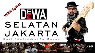 Selatan Jakarta  Dewa 19  Real Instruments Cover  Karaoke Version [upl. by Corliss]