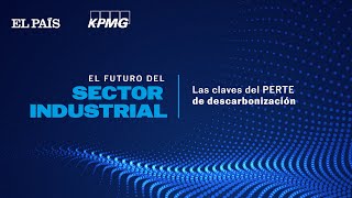 El futuro del sector industrial Las claves del PERTE de descarbonización [upl. by Leona]