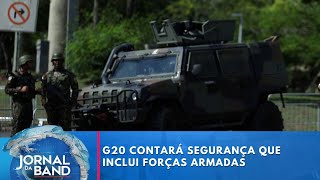 RJ G20 contará com esquema de segurança que inclui Forças Armadas  Jornal da Band [upl. by Ahsias]