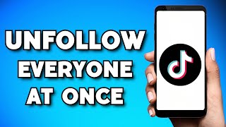 How To Unfollow Everyone on TikTok At Once 2024 Guide [upl. by Ferdie]