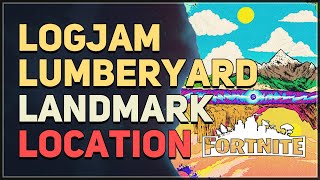 Logjam Lumberyard Location Fortnite [upl. by Anerrol]