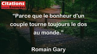 Romain Gary  Parce que le bonheur dun couple tourne toujours le dos au monde [upl. by Llib]