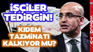 İşçinin Tek Güvencesi Elinden Alınıyor Kıdem Tazminatı Ne Olacak Kalkıyor mu [upl. by Bohon]