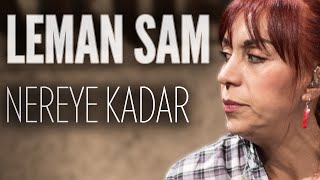 Leman Sam  Nereye Kadar JoyTurk Akustik [upl. by Anders]