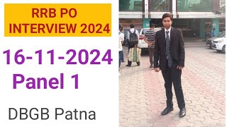 MY RRB PO Interview Review 16112024  Panel 1 1 pm  DBGB Patna rrbpointerview rrbpo [upl. by Maibach53]