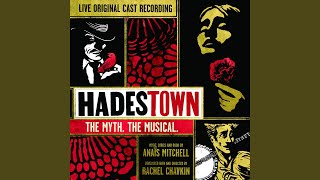 Way Down Hadestown II Live [upl. by Gran]