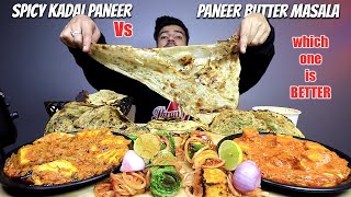 SPICY KADAI PANEER vs PANEER BUTTER MASALA WITH BUTTER NAAN ACHARI PANEER TIKKA HARIYALI CHAAP [upl. by Novit691]