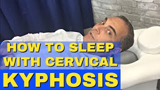 BEST Way To Sleep With Cervical Kyphosis Cervical Kyphosis Pillow Cervical Kyphosis Sleeping [upl. by Yenot]