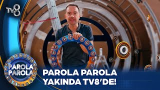 Parola Parola Yakında TV8 de [upl. by Krein]