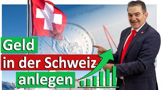 Geld in der Schweiz anlegen Was ist die sicherste Methode [upl. by Phylys204]