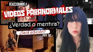 Reaccionado a Cosas paranormales parte 003 ¿que será [upl. by Anerul]