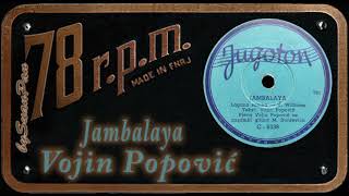 Vojin Popović  Jambalaya [upl. by Anilok]