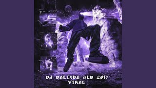 DJ DALINDA OLD 2019 VIRAL [upl. by Jojo974]