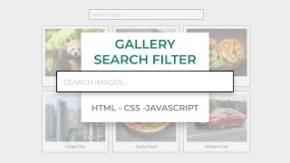 Filterable Image Gallery Using Search Box  HTML  CSS  JavaScript [upl. by Gnidleif]