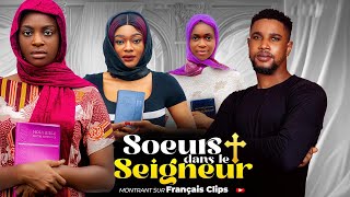 Sœur dans le Seigneur Nollywood Film complet en Français 2024 [upl. by Nett]