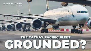 GROUNDED STILL  Cathay Pacific Fleet Rebuild [upl. by Iem499]