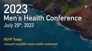 This Saturday Free 2023 PCRI MensHealth Conference  July 29 2023  830 AM PDT [upl. by Amieva]