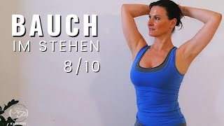 Bauchmuskeltraining im STEHEN  10 min Anfänger Bauch HIIT Workout  10x10 Challenge Tag 8 [upl. by Ettenyar]