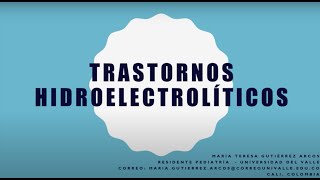 Trastornos HidroElectrolíticos en Pediatría [upl. by Elem]