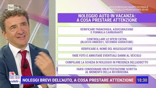 Noleggiare lauto in vacanza i consigli  Unomattina Estate 05072024 [upl. by Harli]