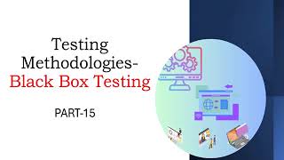 What is Blackbox testing What are the techniques of Blackbox testing  Part15 [upl. by Yesmar]