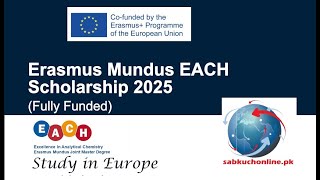 Erasmus Mundus Europe EACH Scholarship 2025 Fully Funded scholarships erasmus europe [upl. by Kelson]