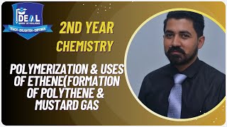 Polymerization Formation of Polyethene and Uses of AlkenesFormation of Mustard gas [upl. by Akimert76]