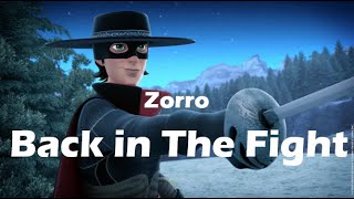 Zorro Tribute  Back In The Fight  Zorro The Chronicles [upl. by Towbin]