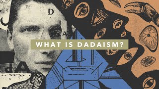 What is Dadaism Explained in 5 Minutes [upl. by Eslek]