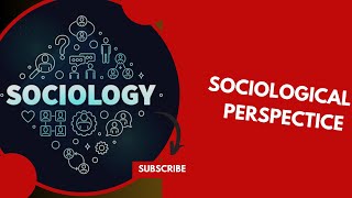 Sociological perspective Introduction DefinitionMeaningtypesLLB1 [upl. by Adnohrahs]