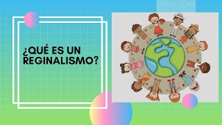 ¿Qué es un regionalismo Video para niños [upl. by Mary]