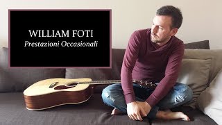 William Foti  Prestazioni occasionali Official liric video [upl. by Aremahs]