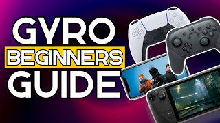 Gyro AKA Motion Controls Beginners Guide [upl. by Auqinat]