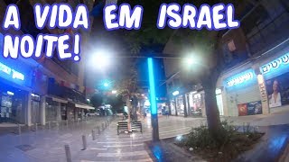 A vida em Israel  Como é Andar a Noite em Israel segurança [upl. by Heath]