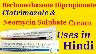 Beclomethasone Dipropionate  Clotrimazole amp Neomycin Sulphate Cream [upl. by Inilam13]