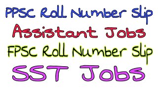 PPSC amp FPSC Latest Update  Jobs Test Syllabus Roll Number Slips [upl. by Toll267]