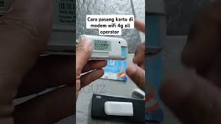 Cara pasang kartu di modem wifi 4g all operator [upl. by Allevon]