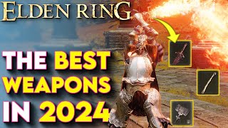 Elden Ring BEST Weapons You Need To Get In 2024  Elden Ring Tips amp Tricks [upl. by Nichy]