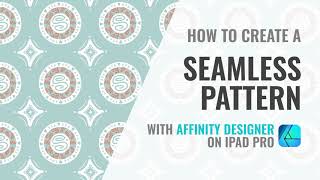 HOW TO Create a seamless pattern for vector stock with Affinity Designer on iPad Pro  BIRUOH [upl. by Einniw]