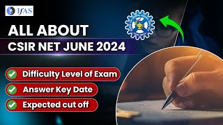 CSIR NET Latest Update 2024  CSIR NET 2024 Expected Cut off  Answer Key Date  IFAS [upl. by Coshow]