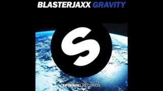 Blasterjaxx  Gravity [upl. by Glennis]